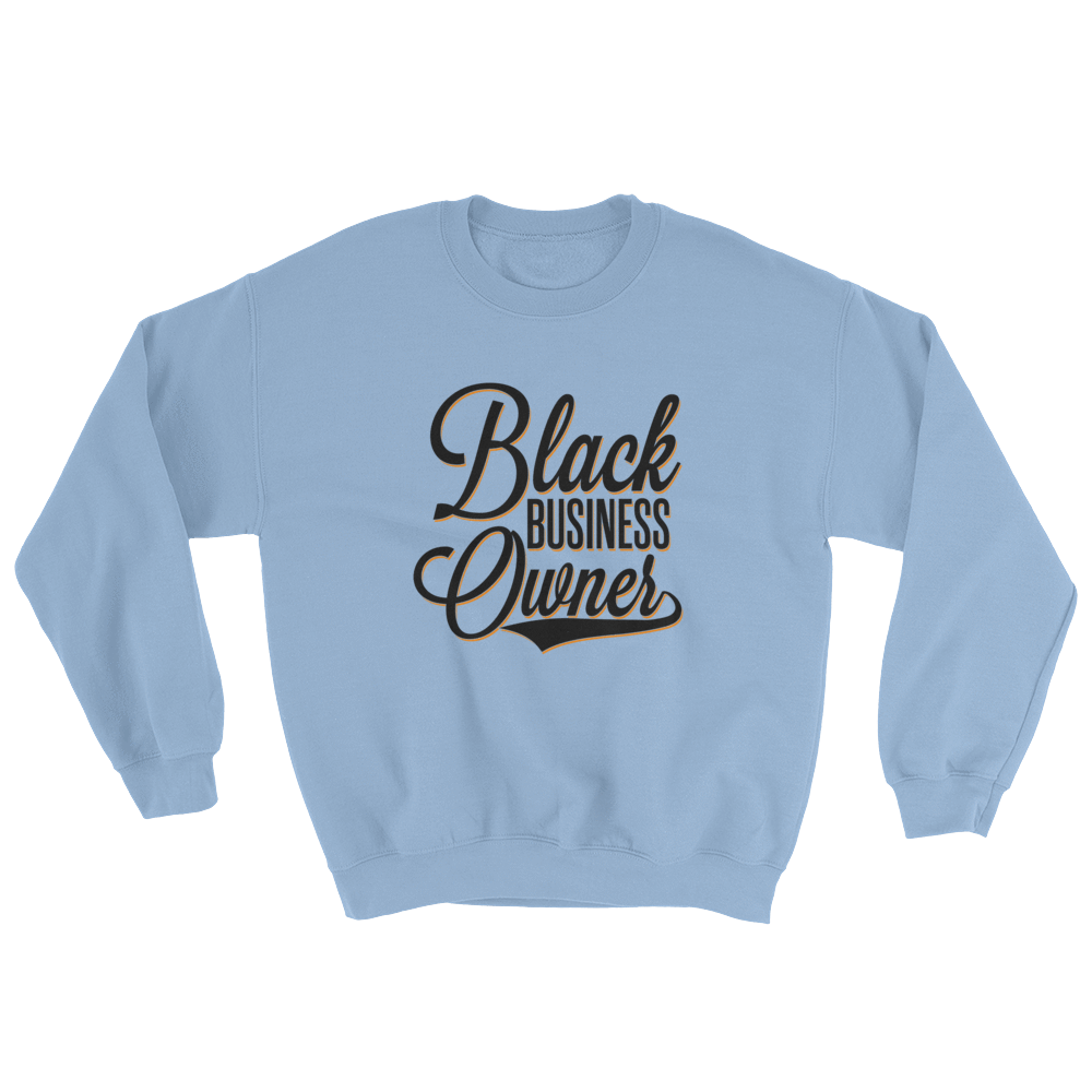 Black Business Owner (Black) Unisex Sweatshirt - Chocolate Ancestor