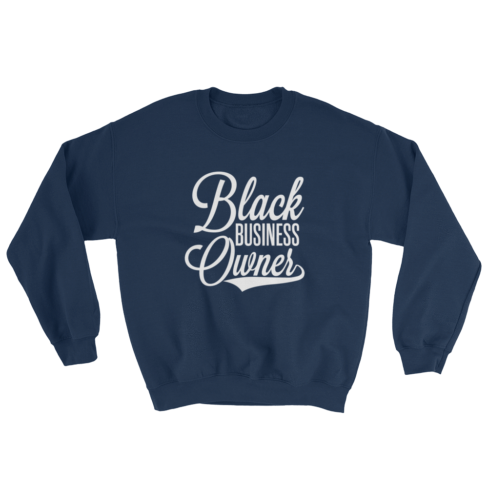 Black Business Owner (White) Unisex Sweatshirt - Chocolate Ancestor