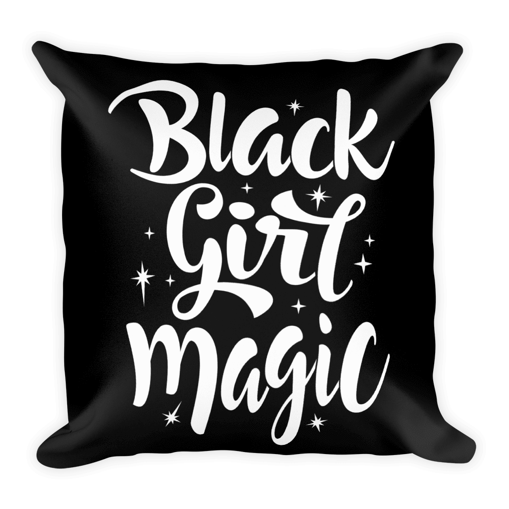 Black Girl Magic (Blk/Wht) Square Pillow - Chocolate Ancestor