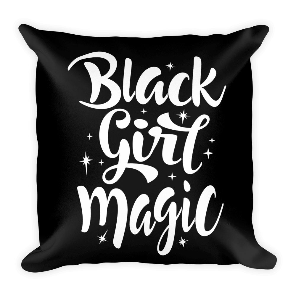 Black Girl Magic (Blk/Wht) Square Pillow - Chocolate Ancestor