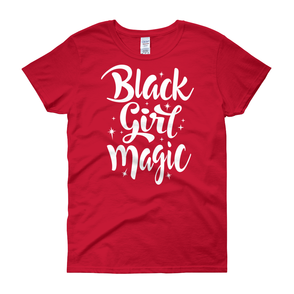 Black Girl Magic Ladies short sleeve t-shirt - Chocolate Ancestor