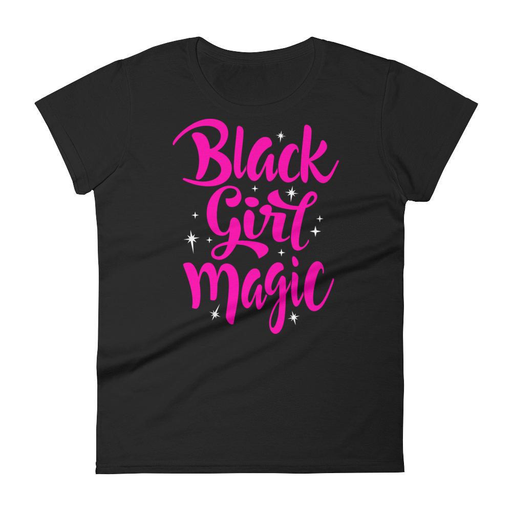 Black Girl Magic (Pink) Ladies short sleeve t-shirt - Chocolate Ancestor