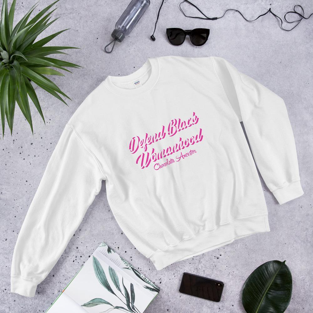 Defend Black Womanhood Unisex Sweatshirt - Chocolate Ancestor