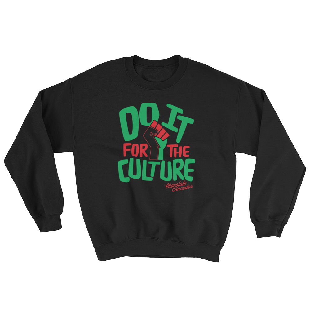 Do it for the Culture Unisex Crewneck Sweatshirt - Chocolate Ancestor