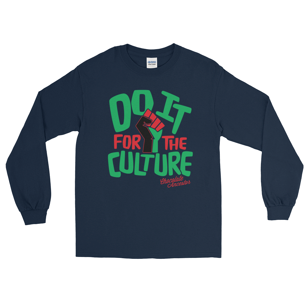 Do it for the Culture Unisex Long Sleeve T-Shirt - Chocolate Ancestor