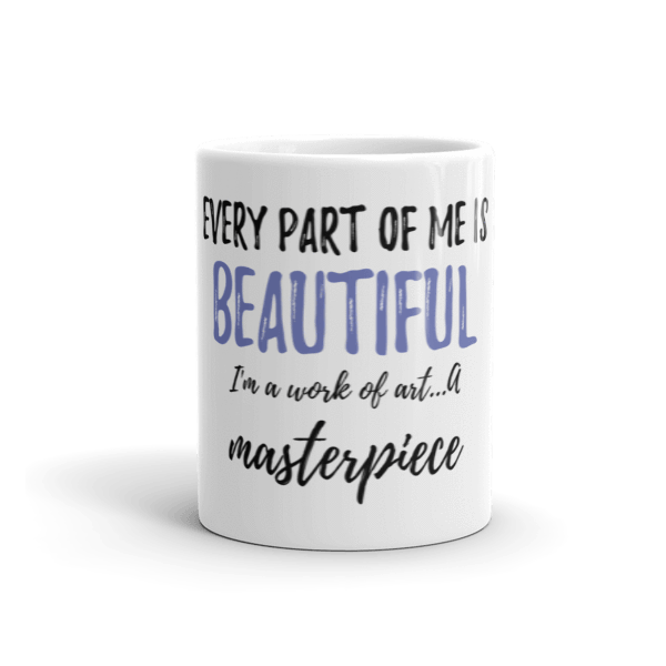 Every Part of Me is Beautiful Mug - Chocolate Ancestor