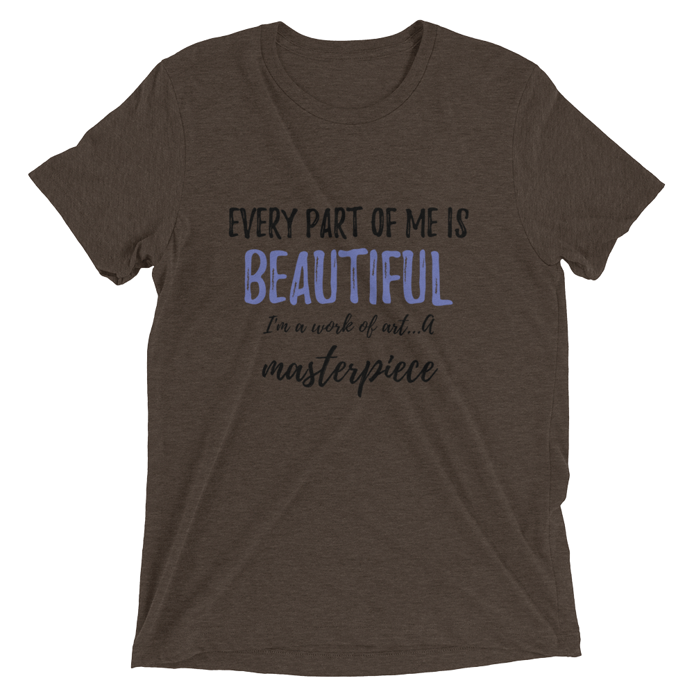 Every Part of Me is Beautiful Short sleeve t-shirt - Chocolate Ancestor