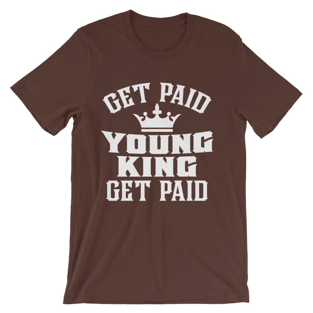 Get Paid Young King Get Paid Men's short sleeve t-shirt - Chocolate Ancestor