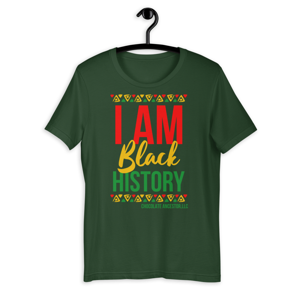 I Am Black History Short-Sleeve Unisex T-Shirt - Chocolate Ancestor