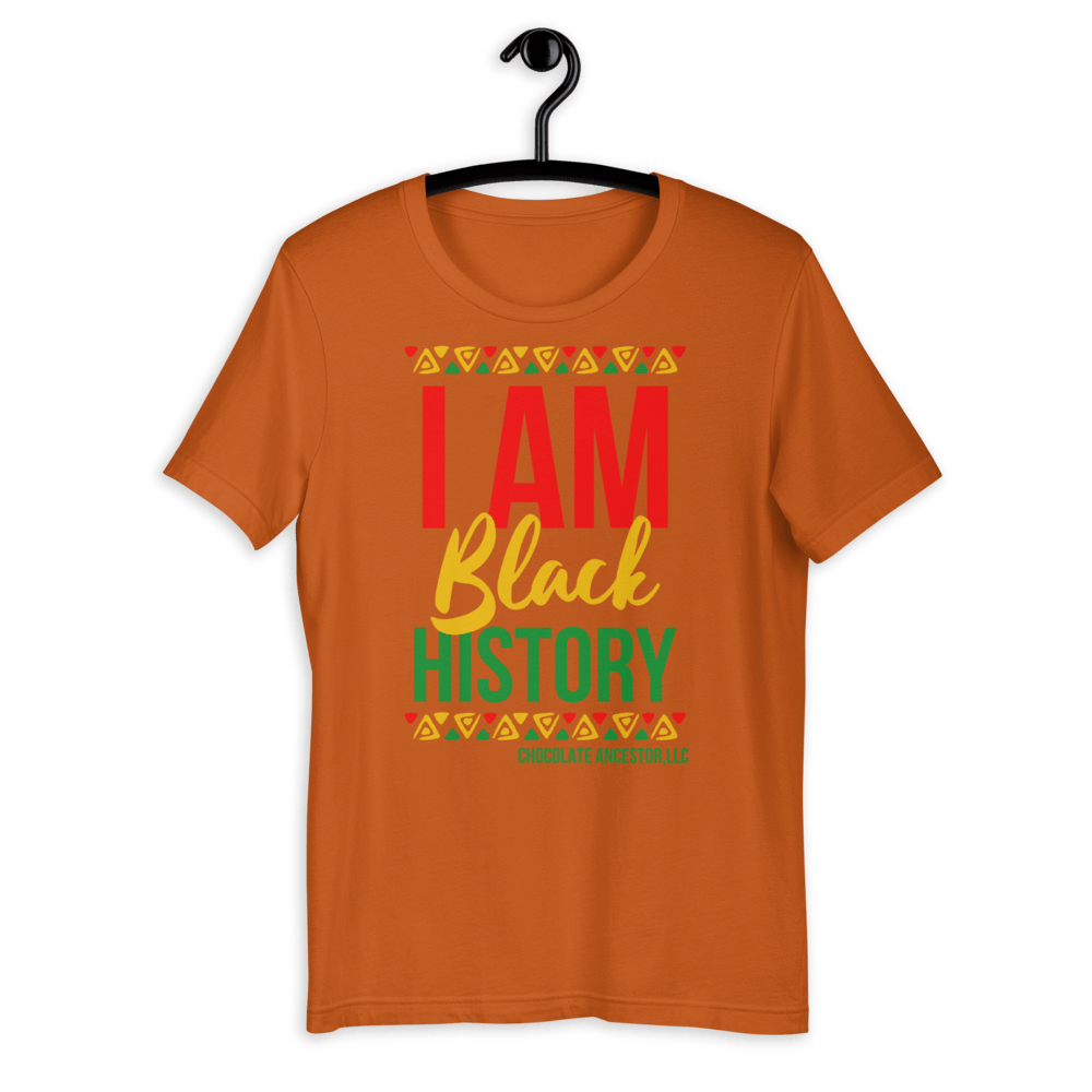 I Am Black History Short-Sleeve Unisex T-Shirt - Chocolate Ancestor