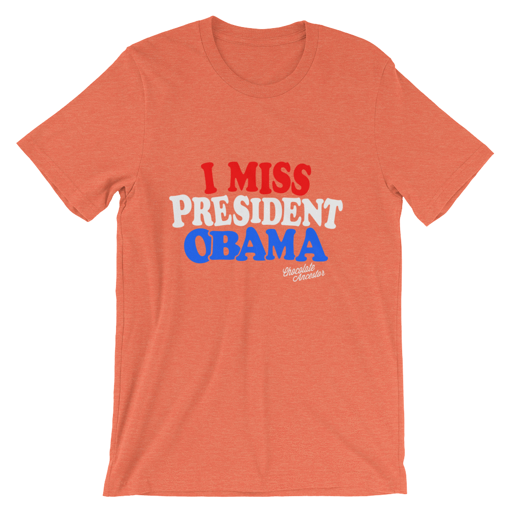 I Miss President Obama Short-Sleeve Unisex T-Shirt - Chocolate Ancestor