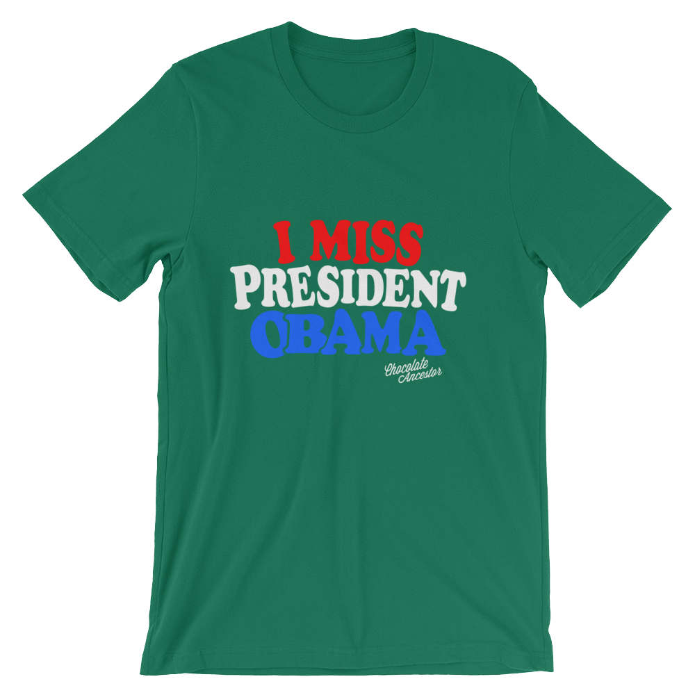 I Miss President Obama Short-Sleeve Unisex T-Shirt - Chocolate Ancestor