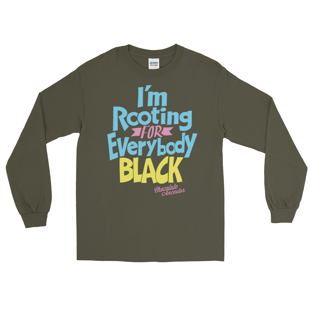 I'm Rooting for Everybody Black (BPY) Unisex Long Sleeve T-Shirt - Chocolate Ancestor