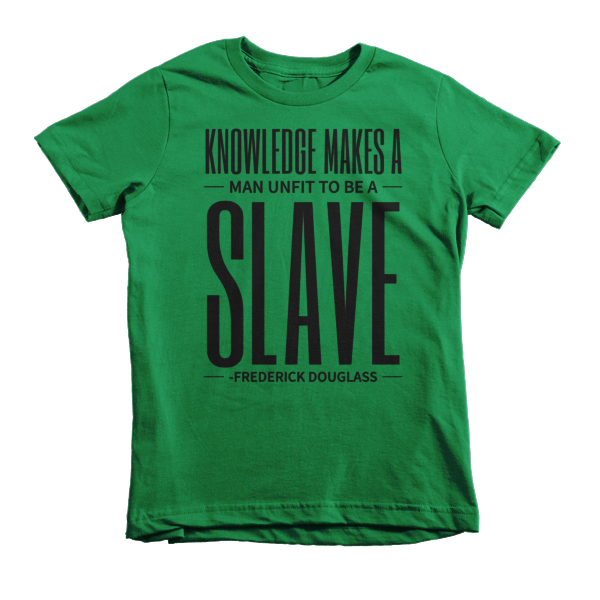 Knowlege Makes a Man Unfit to be a Slave Short sleeve kids t-shirt - Chocolate Ancestor