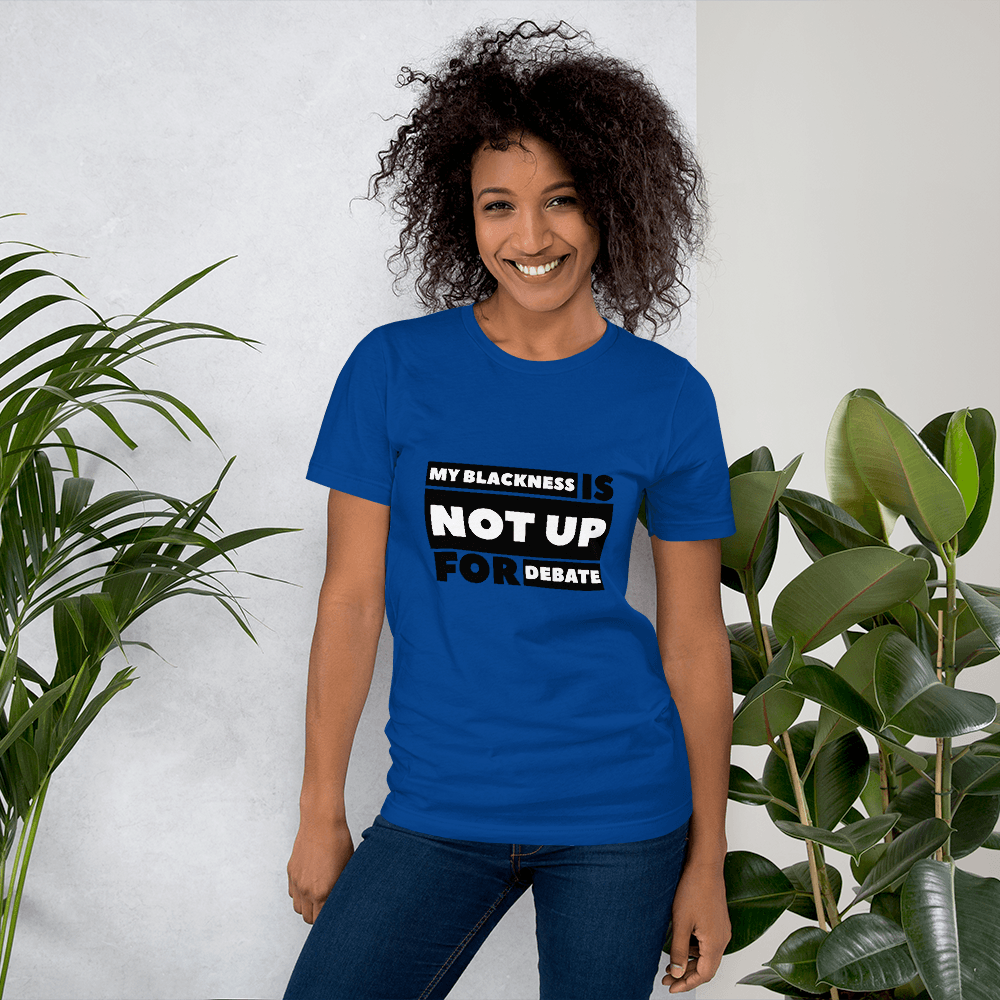 My Blackness is NOT up for Debate Short-Sleeve Unisex T-Shirt - Chocolate Ancestor