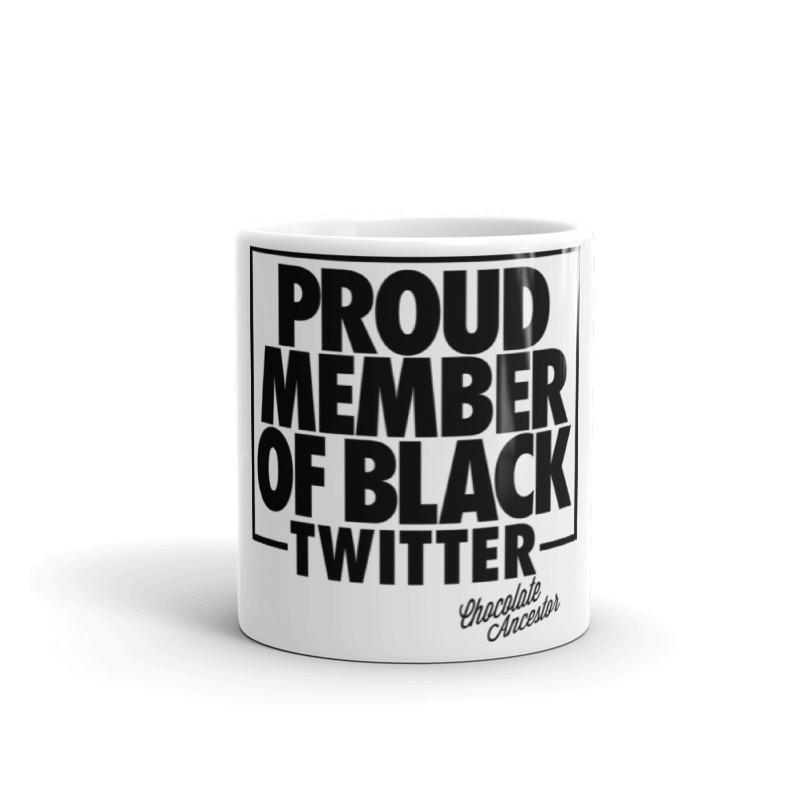 Proud Member of Black Twitter Mug - Chocolate Ancestor