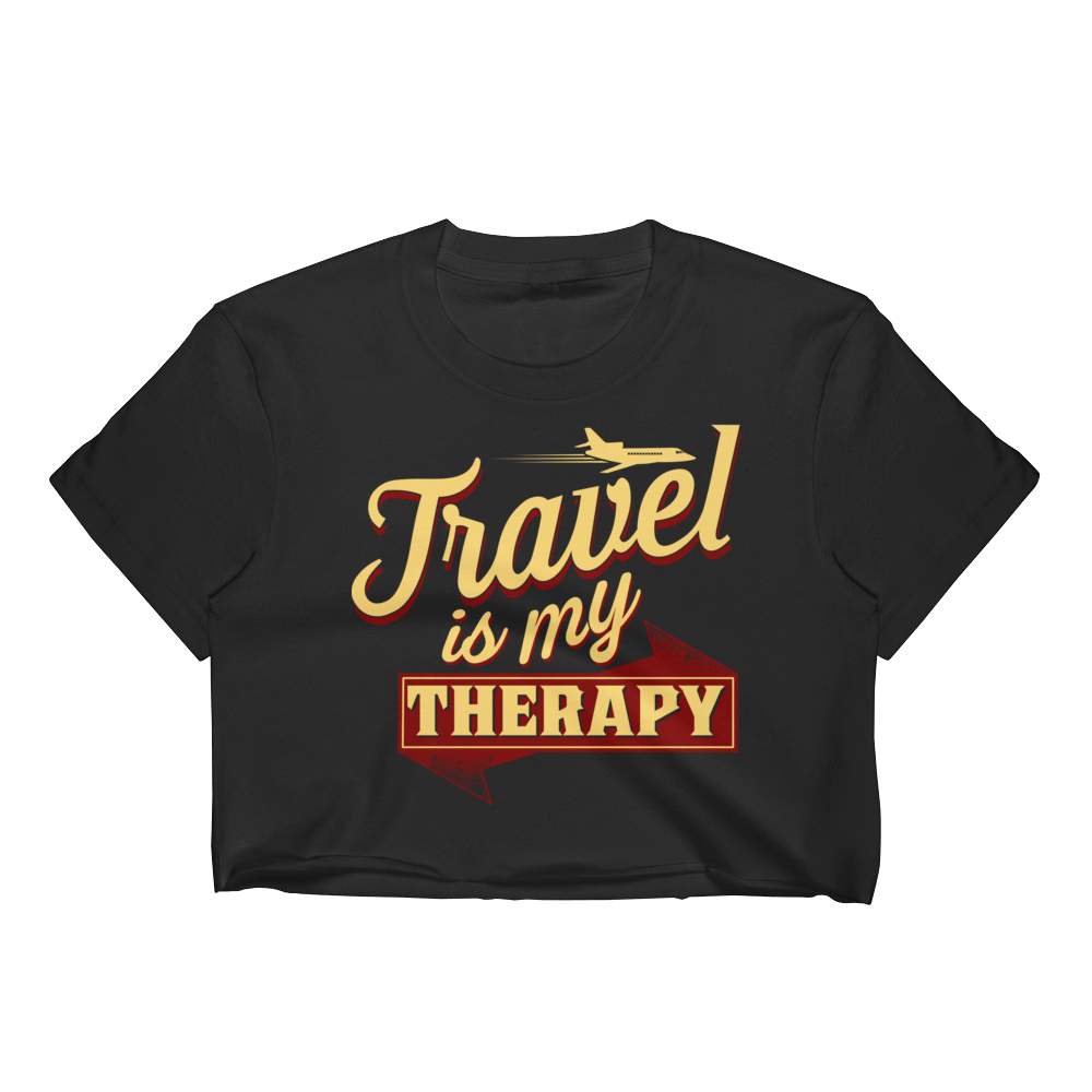 Travel is my Therapy Women's Crop Top - Chocolate Ancestor