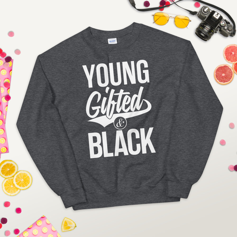 Young Gifted & Black Unisex Sweatshirt